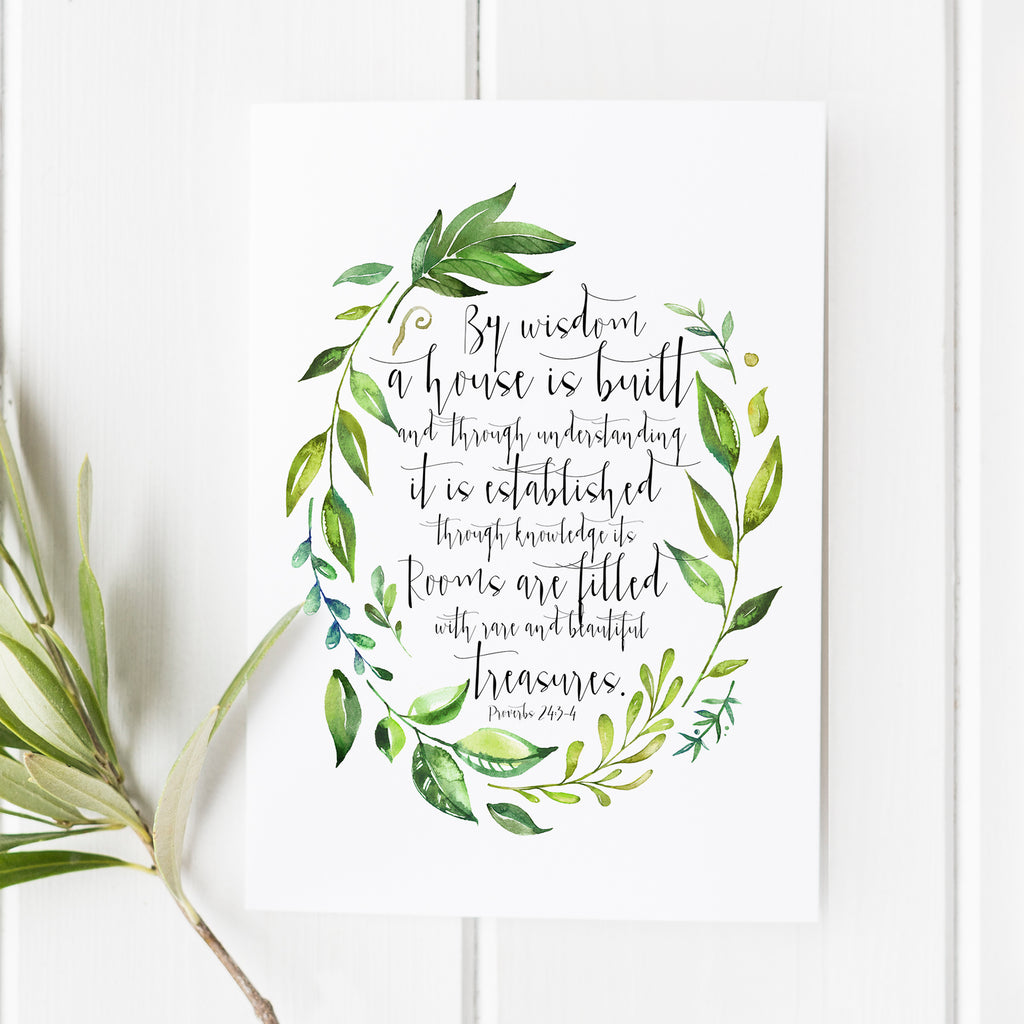 Proverbs 24:3-4 - By wisdom a house is built