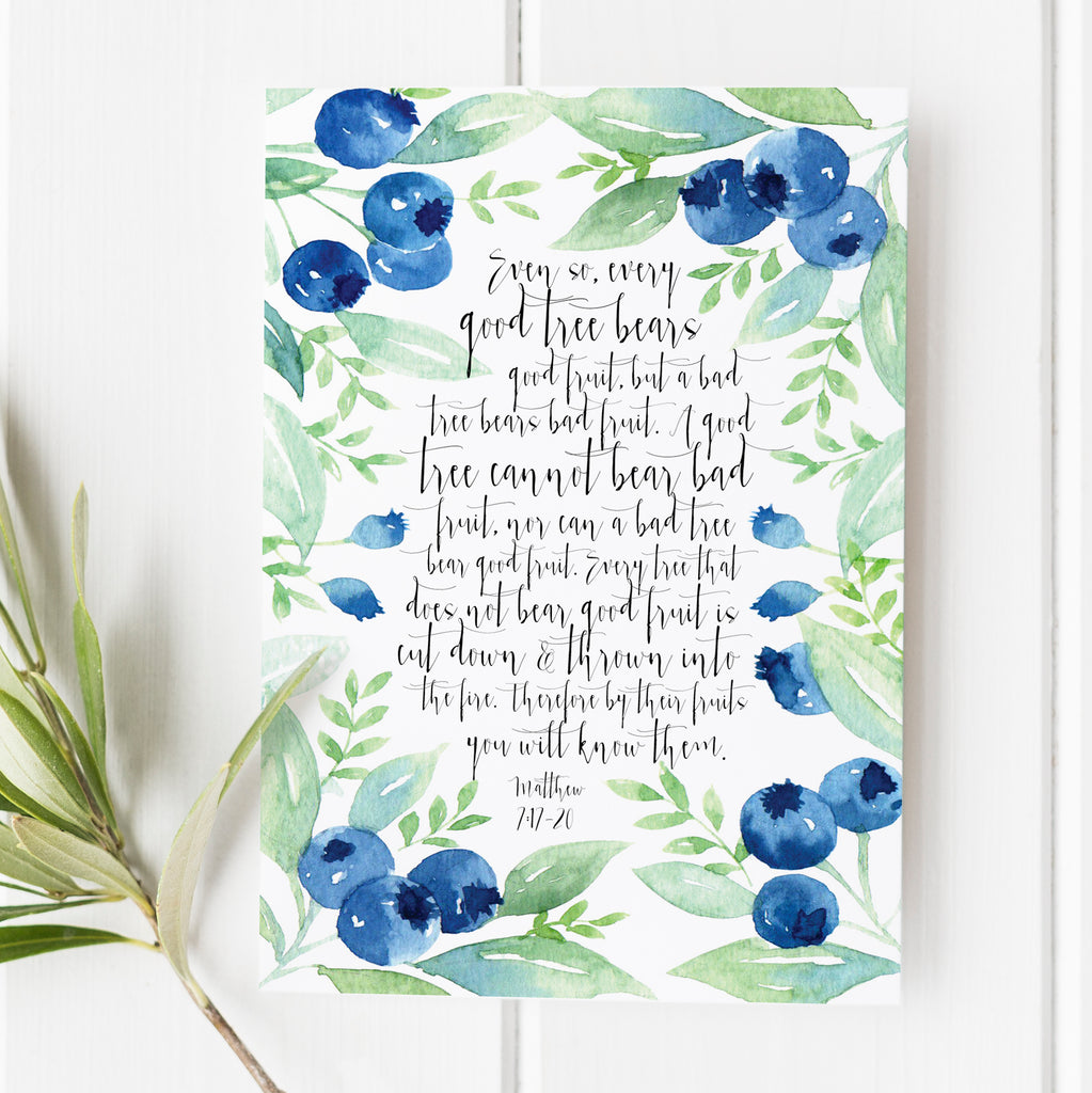 Matthew 7:17-20 - Even so, every good tree