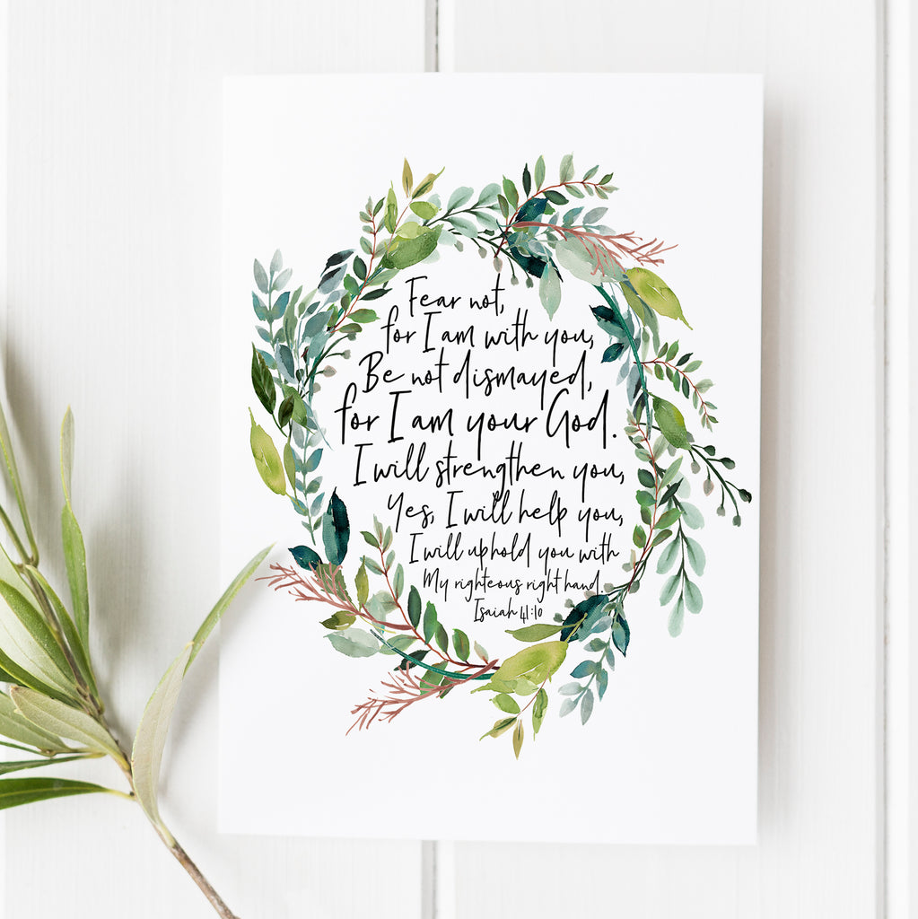 Isaiah 41:10 - Fear Not for I am With You