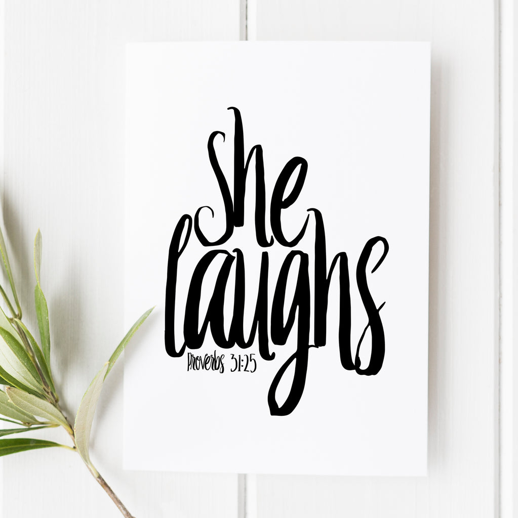 Proverbs 31:25 - She Laughs