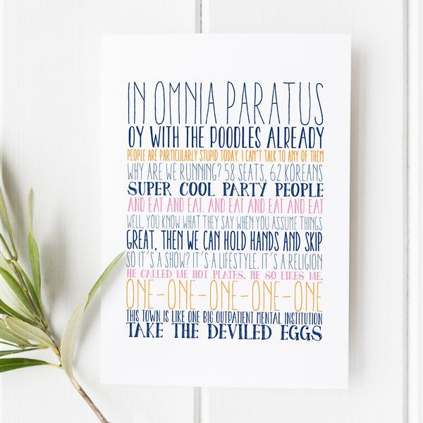 Gilmore Girls Quote Art Print, featuring popular phrases like 'In Omnia Paratus' and 'Oy with the Poodles Already.' Perfect for fans and stylish home decor. A must-have gift for TV lovers and unique wall art collectors.