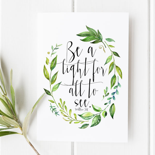 Matthew 5:16 - Be a Light