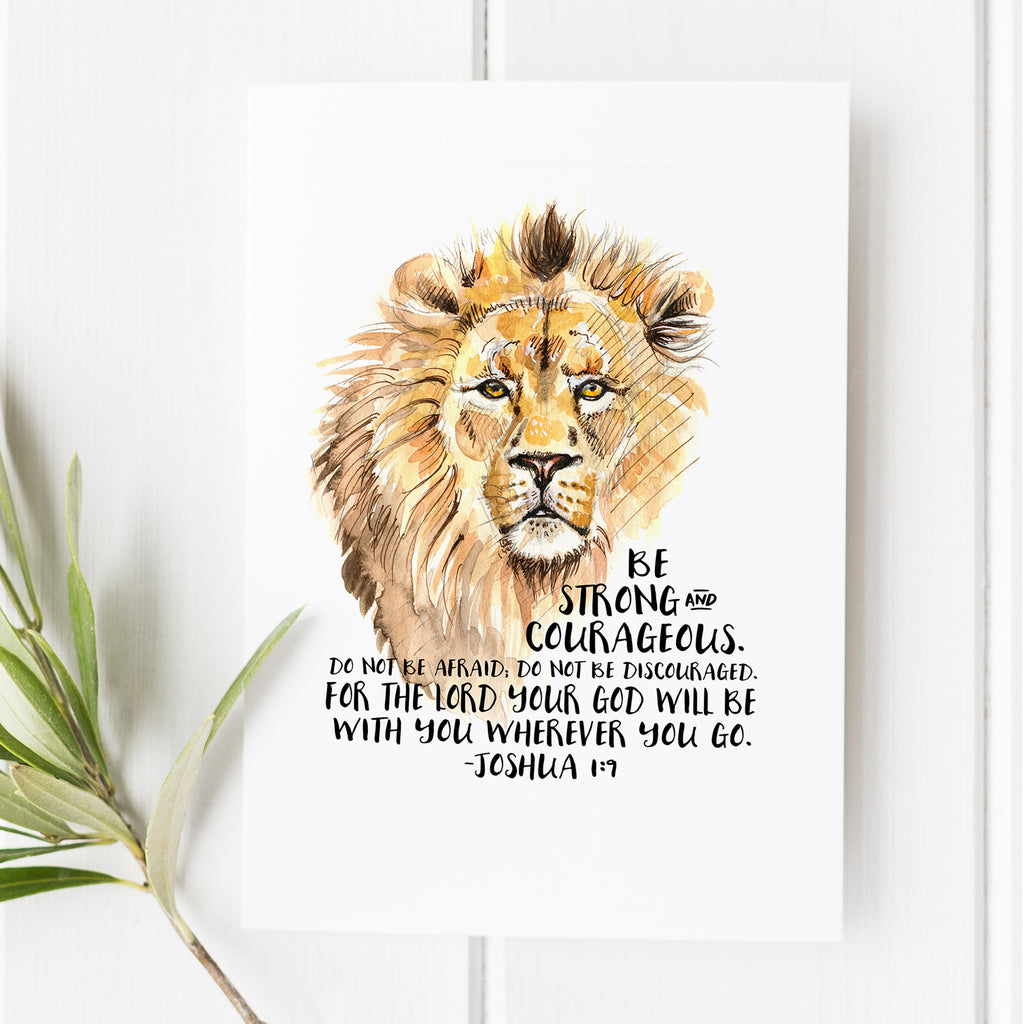 Joshua 1:9 - Be strong and courageous - Lionheart