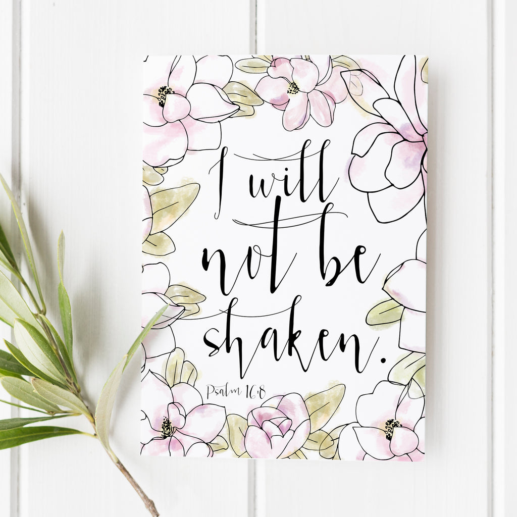 Psalm 16:8 - I Will Not Be Shaken