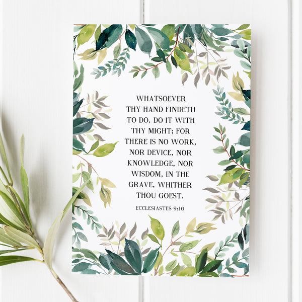Ecclesiastes 9:10 - Whatsoever Thy Hand Findeth to Do - Bible Verse Print
